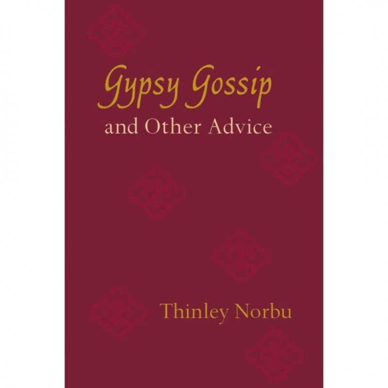 Gypsy Gossip and Other Advice